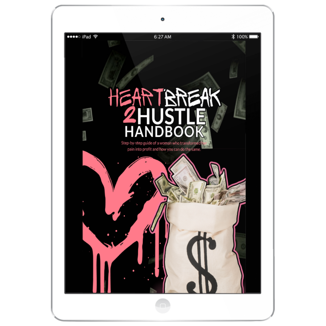 Heartbreak to Hustle Ebook