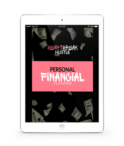 Heartbreak Hustle Personal Financial Planner