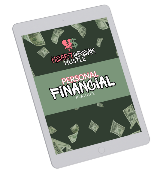 Heartbreak Hustle Personal Financial Planner