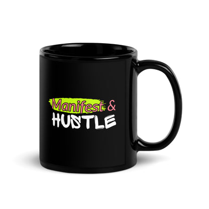 Manifest & Hustle Black Glossy Mug