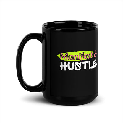 Manifest & Hustle Black Glossy Mug
