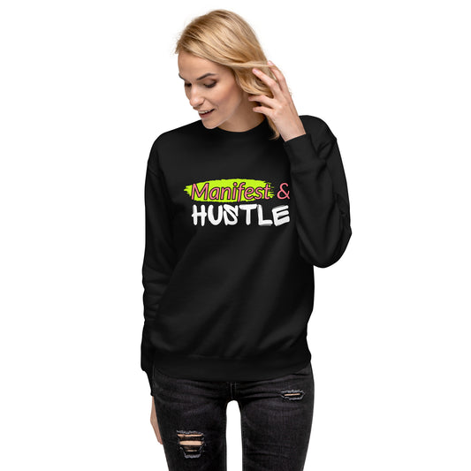 Unisex Premium Sweatshirt Manifest & Hustle